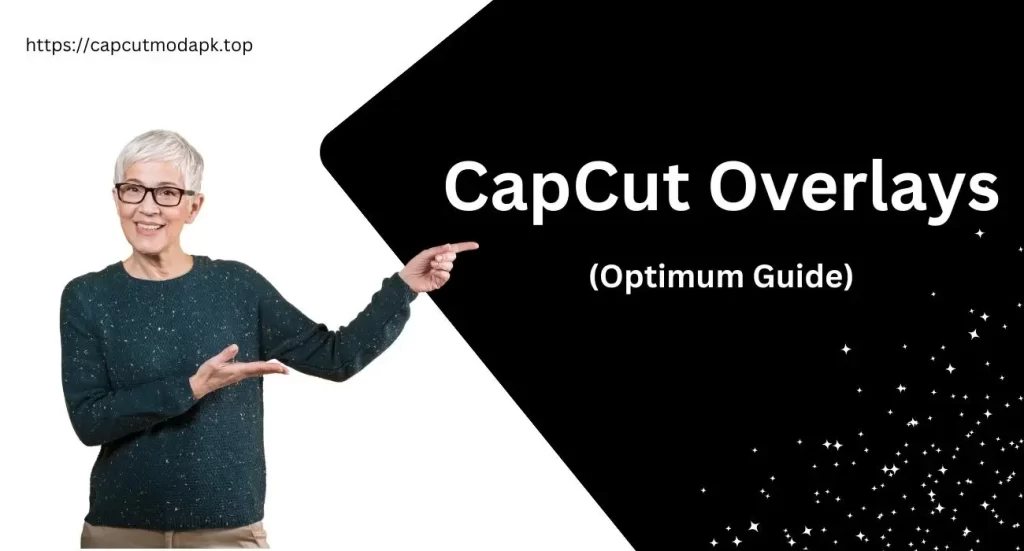 Capcut Overlays
